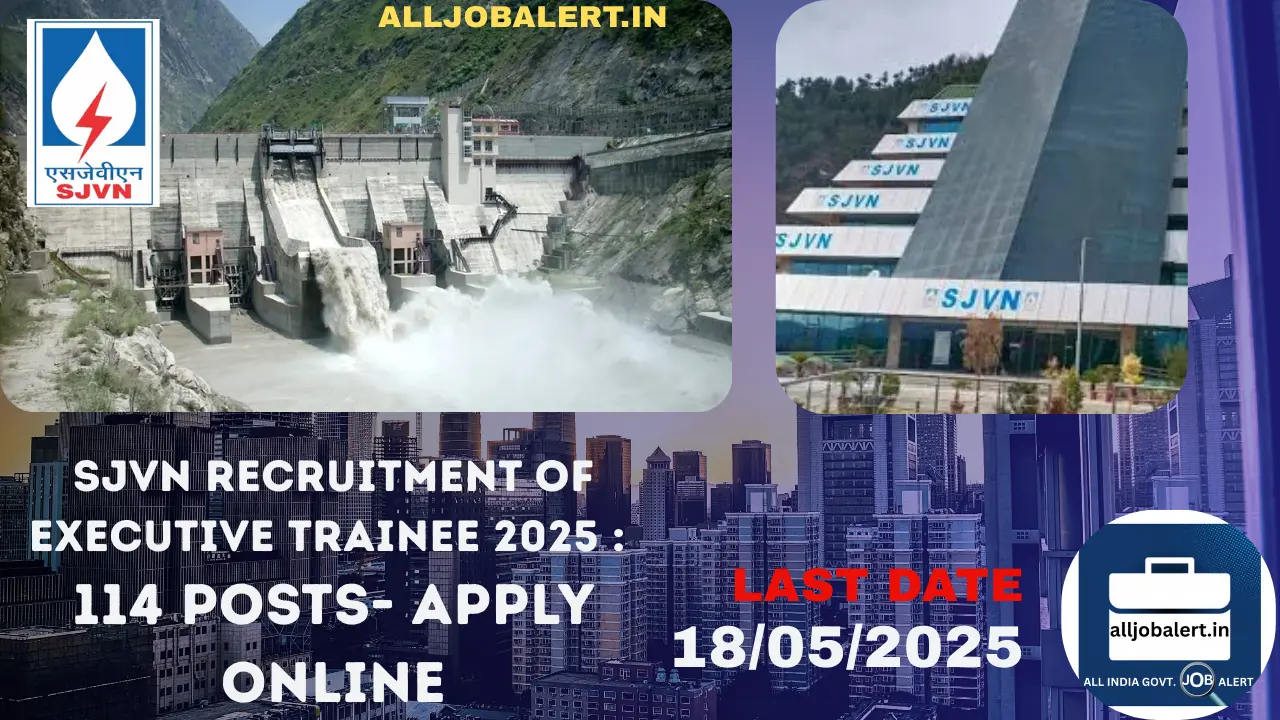 executive trainee, sjvn recruitment, civil engineering jobs, mechanical engineering jobs, electrical engineering jobs