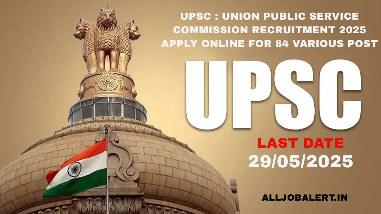 upsc, Union Public Service Commission Recruitment 2025, upsc latest vacancy 2025