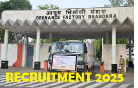 ORDNANCE FACTORY Bhandra Recruitment 2025