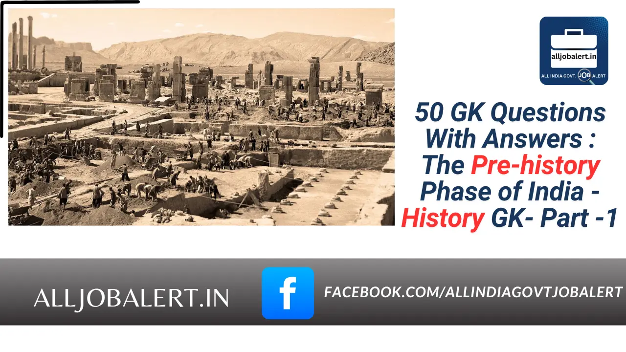 gk questions history gk The Pre-history Phase of India