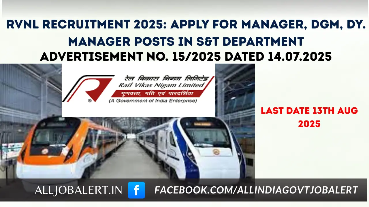 RVNL Recruitment 2025: Apply for Manager, DGM, Dy. Manager Posts in S&T Department