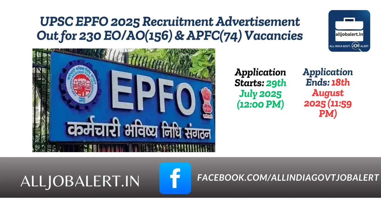 epfo upsc The Union Public Service Commission (UPSC) has released a short notification for UPSC EPFO Recruitment 2025, announcing 230 vacancies for Enforcement Officer (EO)/Accounts Officer (AO) and Assistant Provident Fund Commissioner (APFC) posts in the Employees' Provident Fund Organisation (EPFO) under the Ministry of Labour & Employment. upsc epfo exam 2025