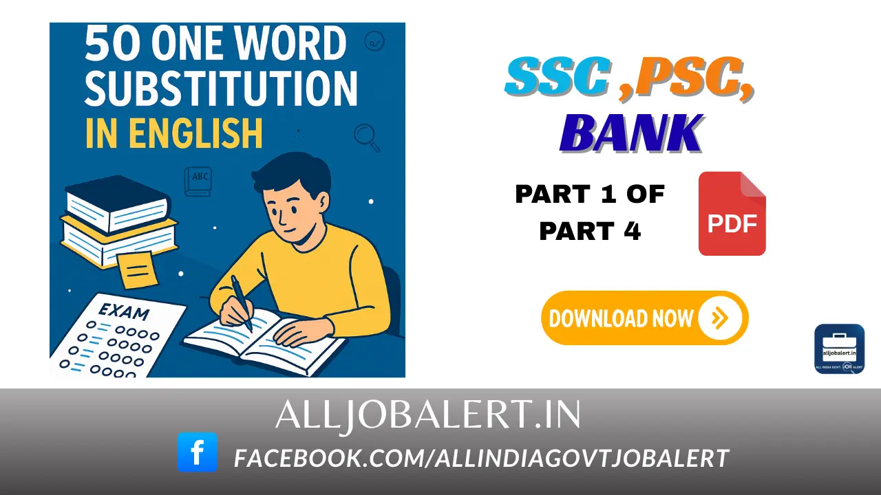 one word substitution, one word substitution pdf, one word substitution in English, ssc cgl english syllabus, vocabulary words, one word substitution a to z,