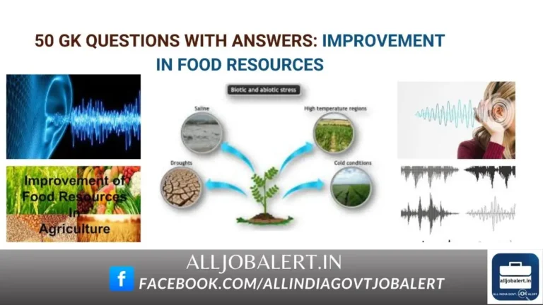 sound, improvement in food resources, science, general science questions, science gk questions