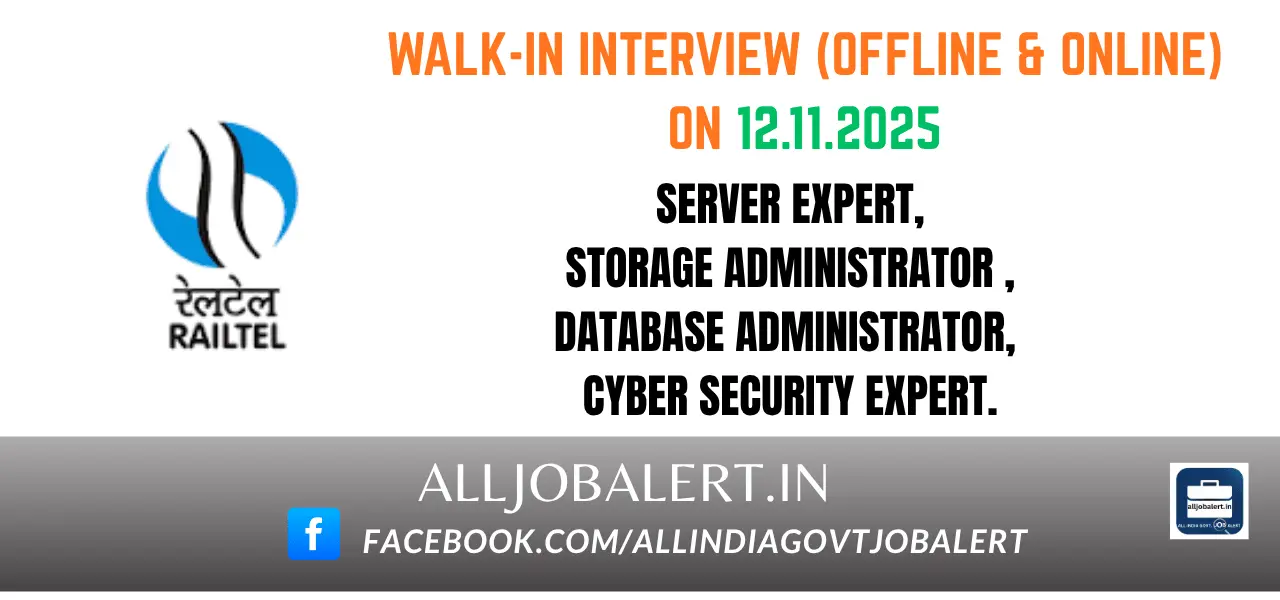 Walk-in Interview (Offline & Online) on 12.11.2025 at RailTel Corporation of India Limited (RCIL)| Server Expert, Storage Administrator , Database Administrator, Cyber Security Expert.