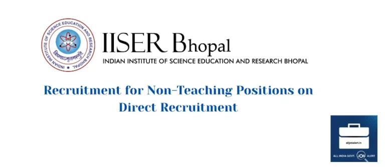 Recruitment for Non-Teaching Positions on Direct Recruitment IISER Bhopal