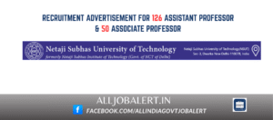 Recruitment Advertisement for 126 Assistant Professor & 50 Associate Professor at Netaji Subhas University of Technology (NSUT) .Recruitment Notice for 176 Faculty Positions Netaji Subhas University of Technology (NSUT), formerly known as Netaji Subhas Institute of Technology (NSIT), is a premier autonomous Organization established in It was granted the status of a State University under the Delhi Act 06 of 2018 by the Government of NCT of Delhi.