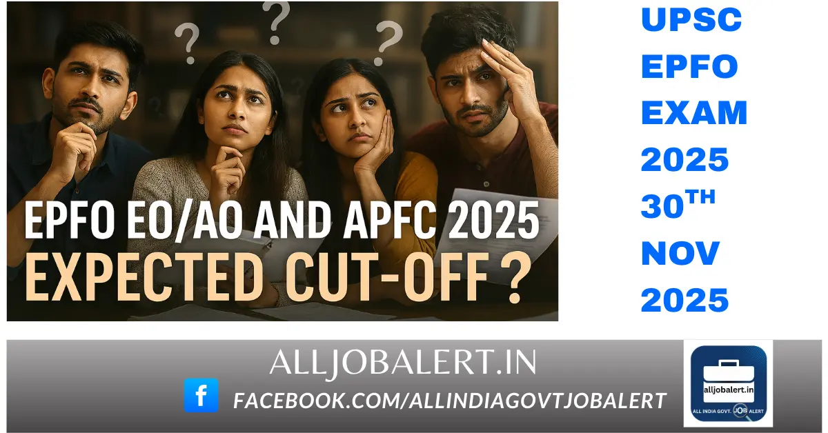 UPSC EPFO APFC & EO Written Exam Expected Cut off 2025