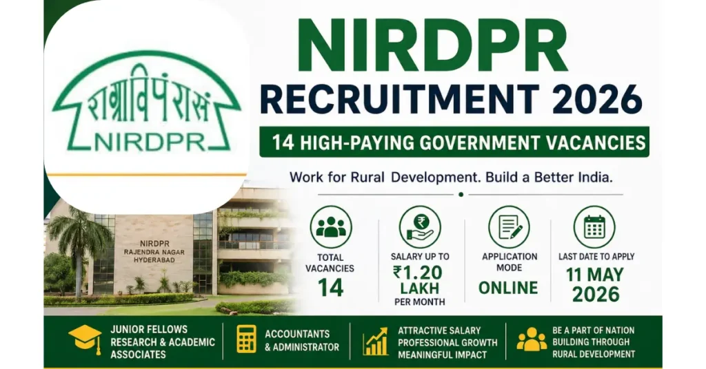 NIRDPR Recruitment 2026: 14 High-Paying Govt Vacancies, Salary Up to ₹1.2 Lakh