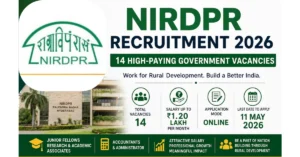 NIRDPR Recruitment 2026: 14 High-Paying Govt Vacancies, Salary Up to ₹1.2 Lakh