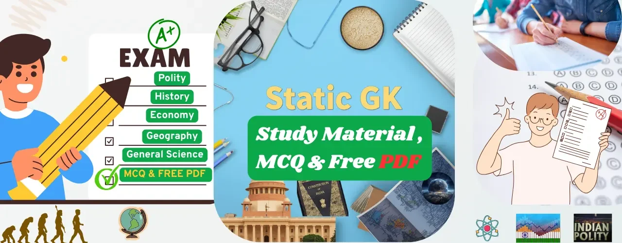 static gk, indian polity, static gk pdf, general science, modern history, indian polity mcq, modern history, modern history mcq, ancient history, static gk topics, history gk questions, static gk pdf free download, geography gk, indian economy, general science, general science questions,